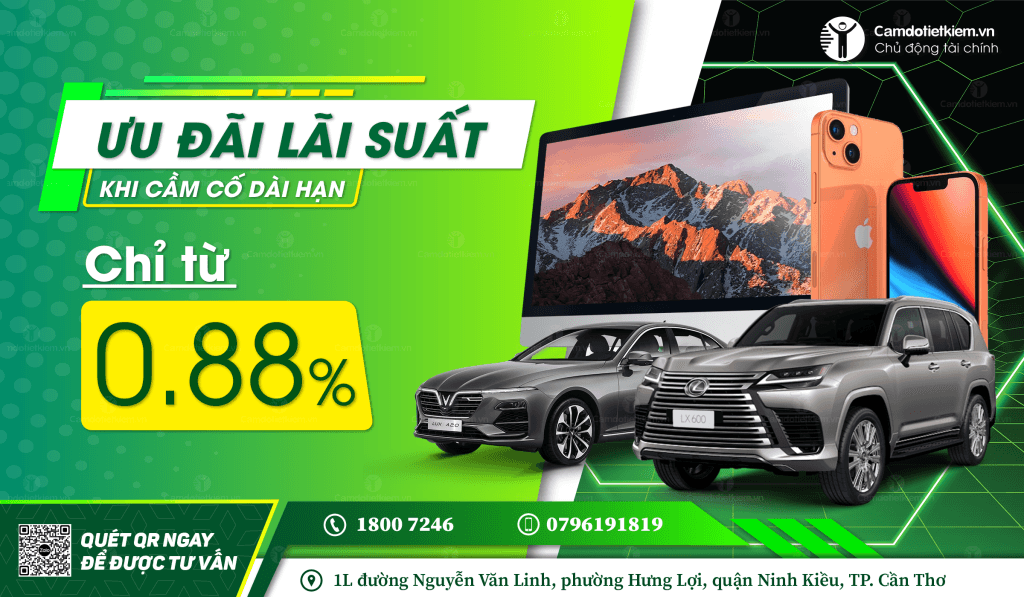 Cầm Đồ Lãi Suất Thấp Tại Cần Thơ 6 cầm đồ lãi suất thấp