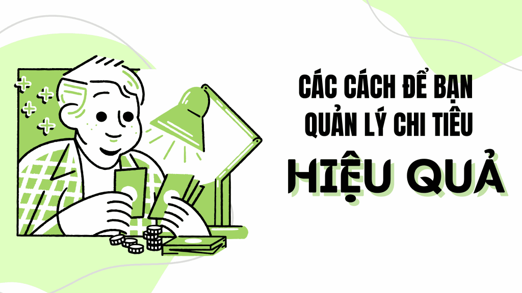 cac-cach-de-ban-quan-ly-chi-tieu-hieu-qua